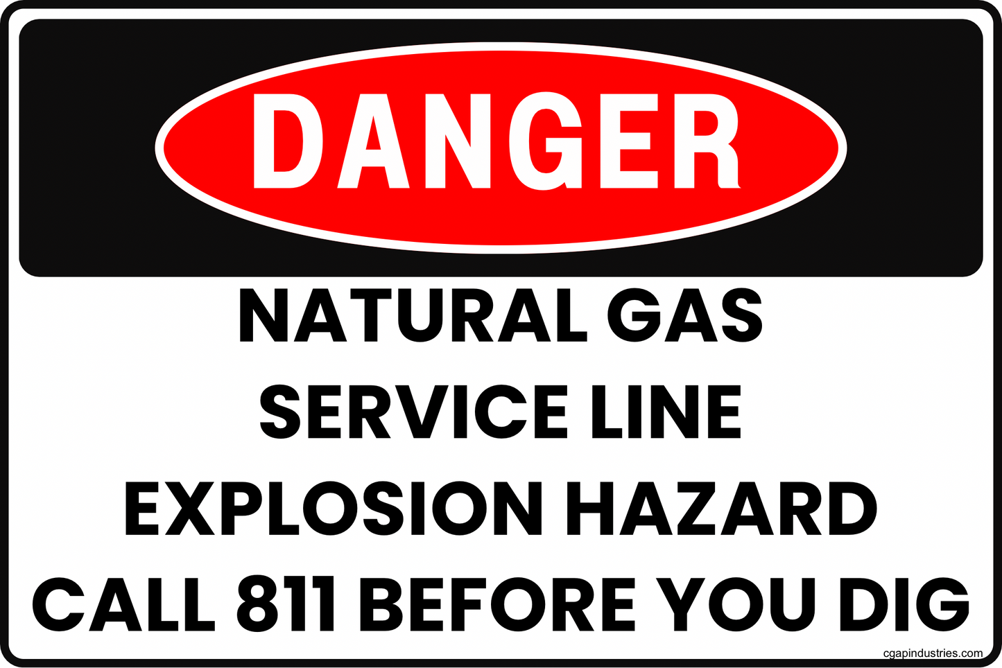 Danger Natural Gas Service Line Sign – Explosion Hazard, Call 811 Before You Dig, 8x12 Rust-Resistant Aluminum Gas Line Safety Sign by CGAP Safety