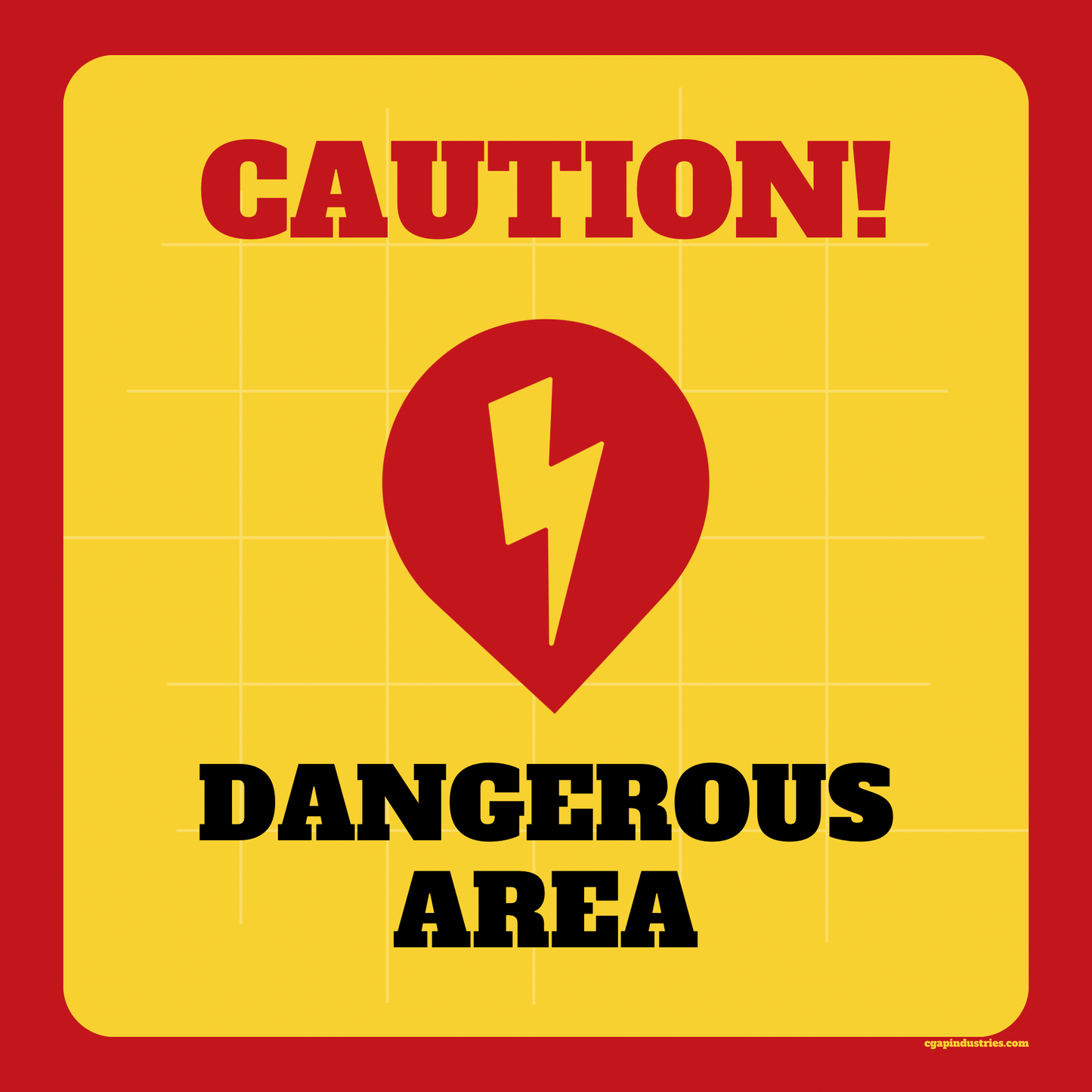 CAUTION! Dangerous Area — Warning Sign (8.5 × 11 in, Peel & Stick, Waterproof) - CGAP Industries