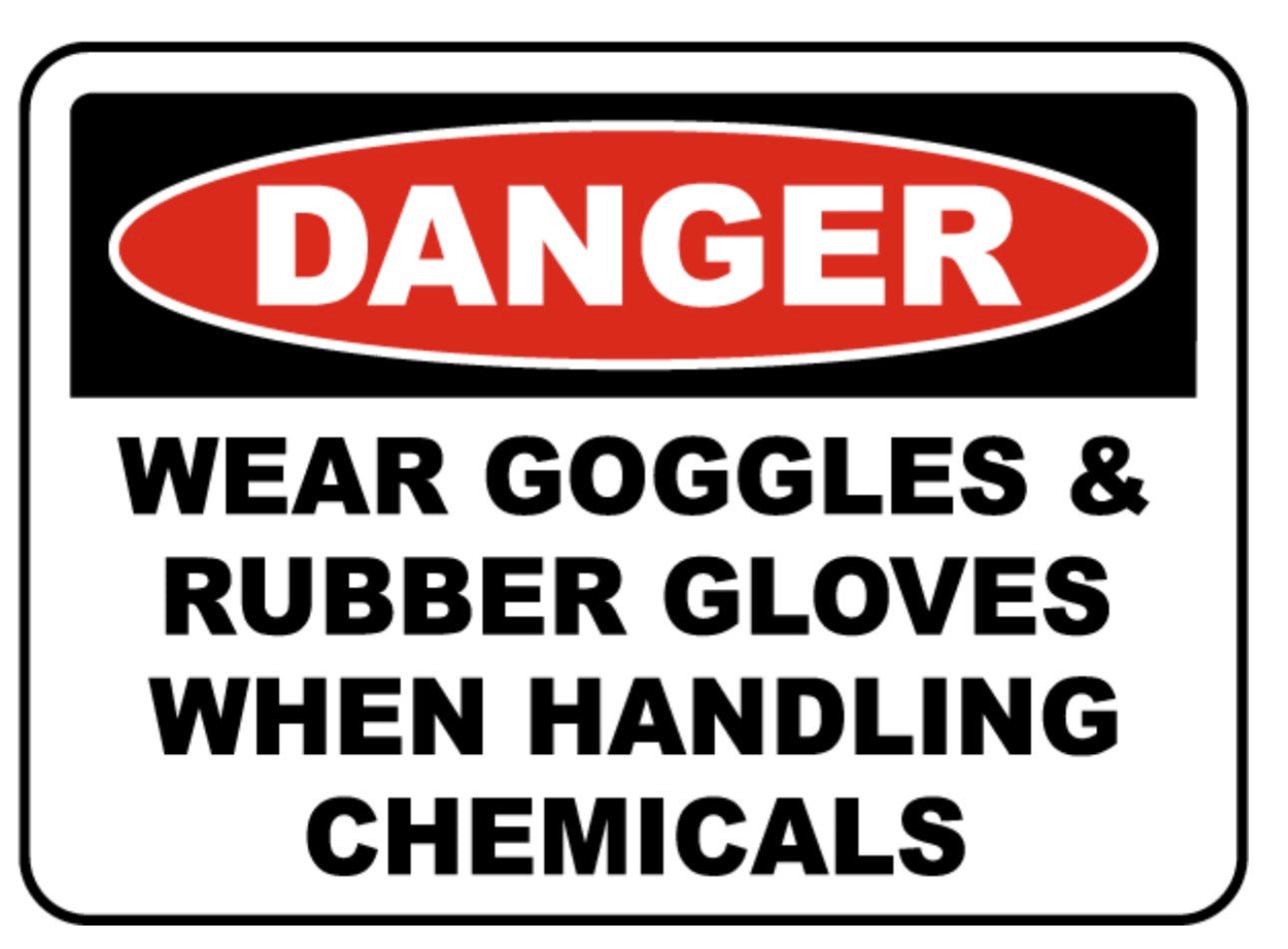 Danger: Wear Goggles & Rubber Gloves When Handling Chemicals – 8.5×11 Waterproof Adhesive Decal - CGAP Industries