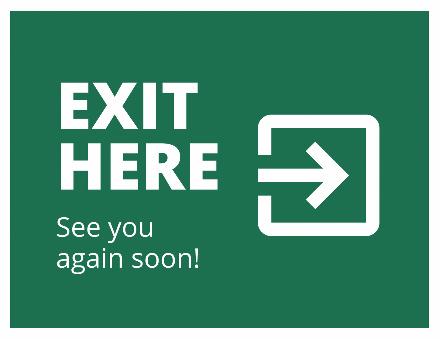 Exit Here – See You Again Soon! Peel - and - Stick Safety Sign (8.5 × 11 in) - CGAP Industries