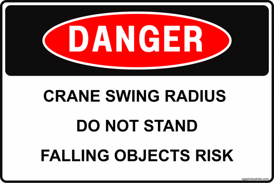 Danger Crane Swing Radius Sign – Do Not Stand Falling Objects Risk, 8x12 Rust-Resistant Aluminum Construction Site Safety Sign by CGAP Safety