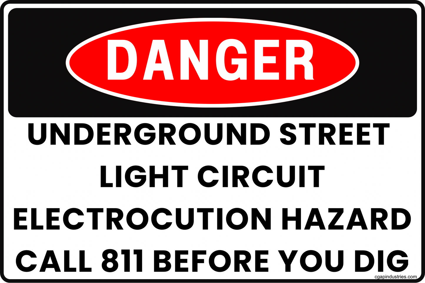 Danger Underground Street Light Circuit Sign – Electrocution Hazard, Call 811 Before You Dig, 8x12 Rust-Resistant Aluminum Utility Safety Sign by CGAP Safety