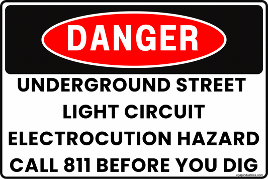Danger Underground Street Light Circuit Sign – Electrocution Hazard, Call 811 Before You Dig, 8x12 Rust-Resistant Aluminum Utility Safety Sign by CGAP Safety