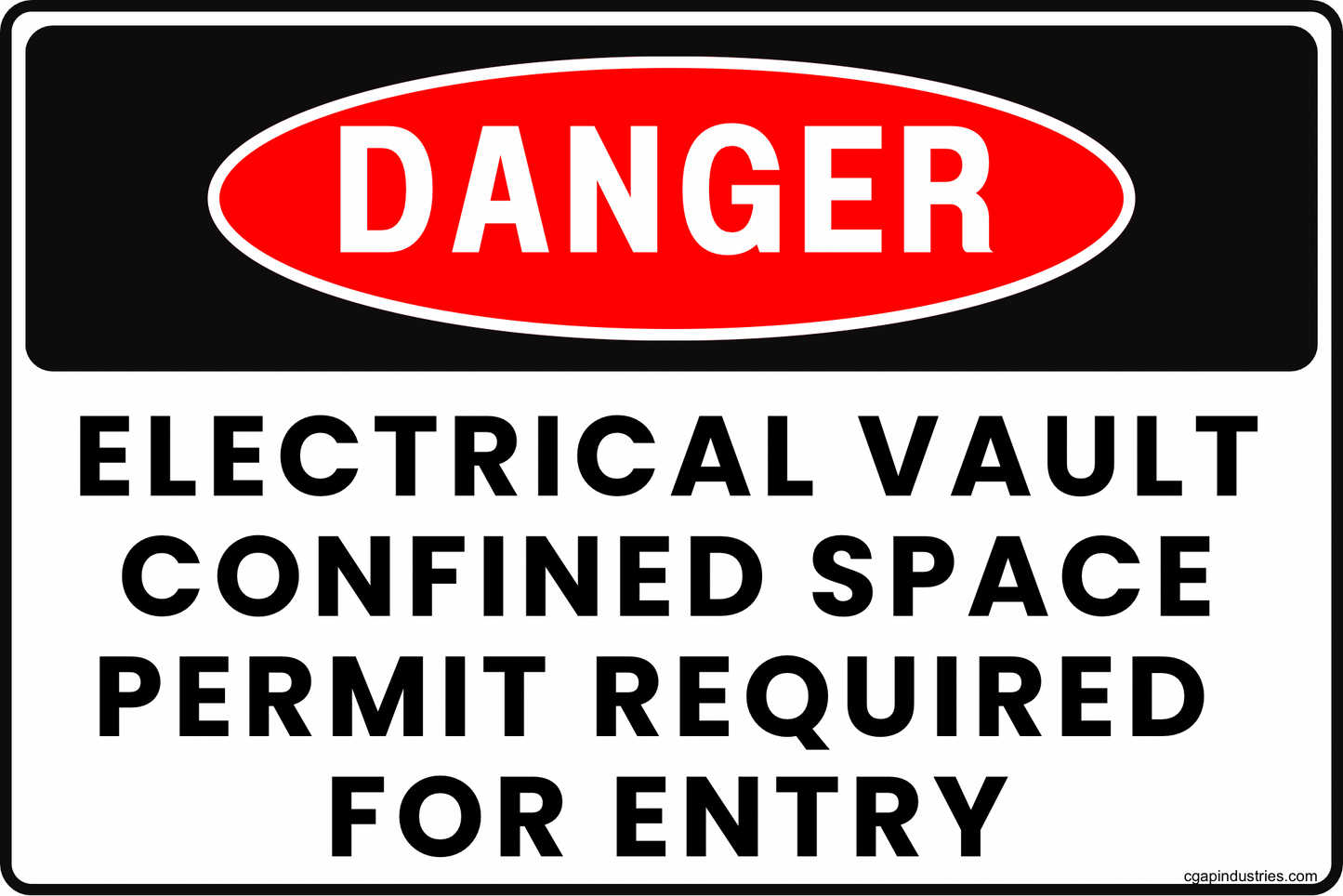 Danger Electrical Vault Sign – Confined Space Permit Required for Entry, 8x12 Rust-Resistant Aluminum Utility Safety Sign by CGAP Safety