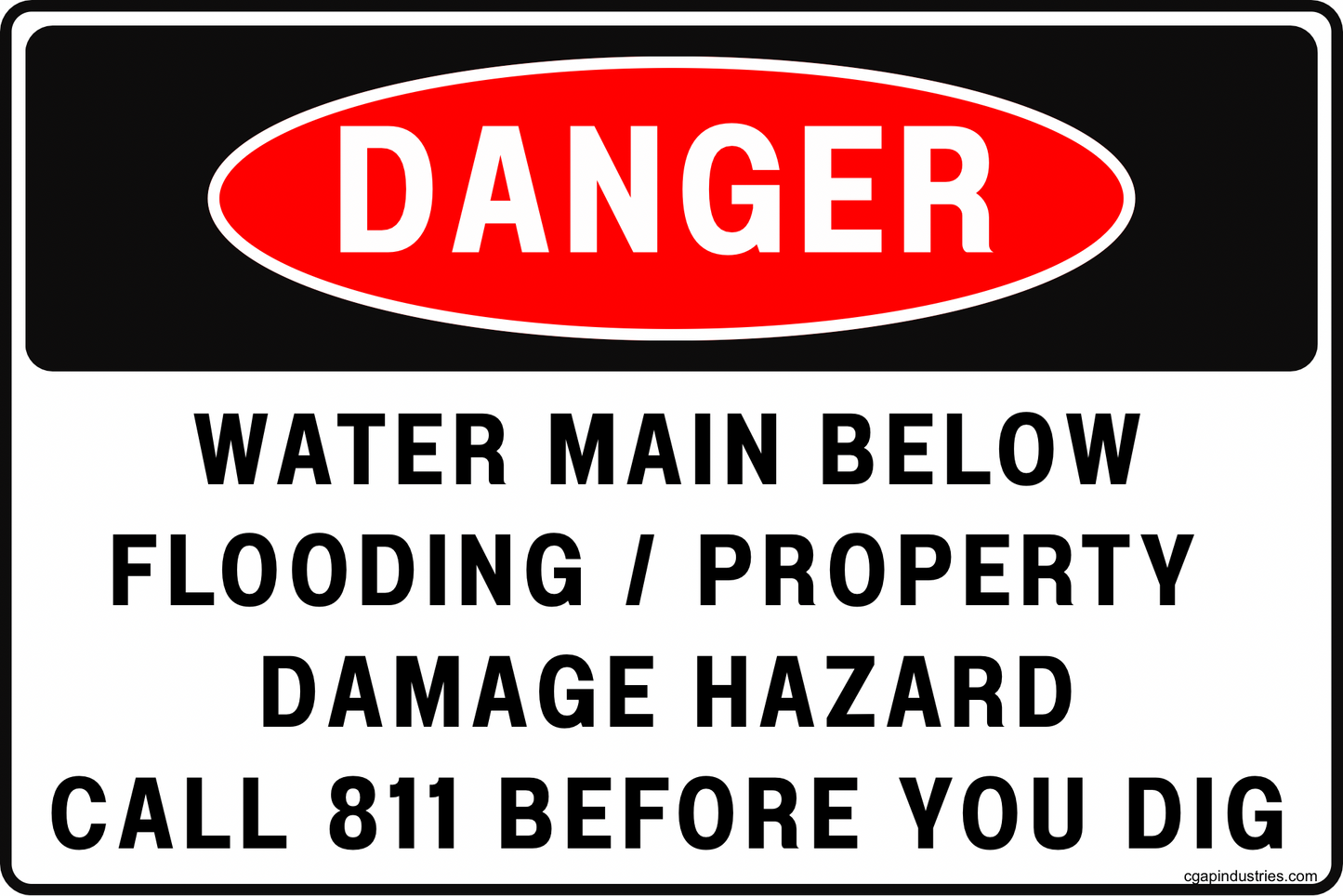 Danger Water Main Below Sign – Flooding Property Damage Hazard, Call 811 Before You Dig, 8x12 Rust-Resistant Aluminum Utility Safety Sign by CGAP Safety