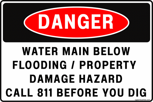 Danger Water Main Below Sign – Flooding Property Damage Hazard, Call 811 Before You Dig, 8x12 Rust-Resistant Aluminum Utility Safety Sign by CGAP Safety