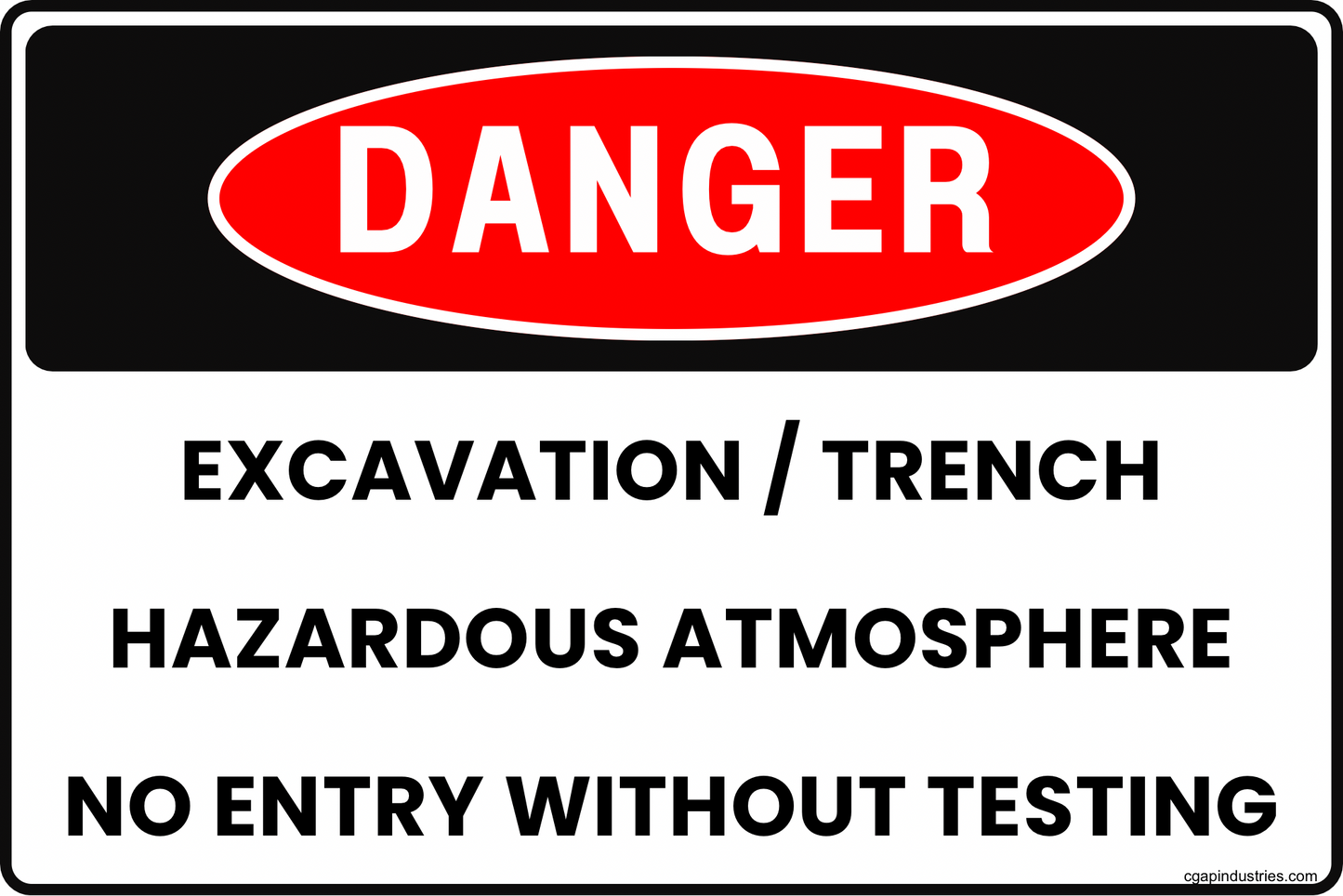 Danger Excavation / Trench Sign – Hazardous Atmosphere, No Entry Without Testing, 8x12 Rust-Resistant Aluminum Safety Sign by CGAP Safety