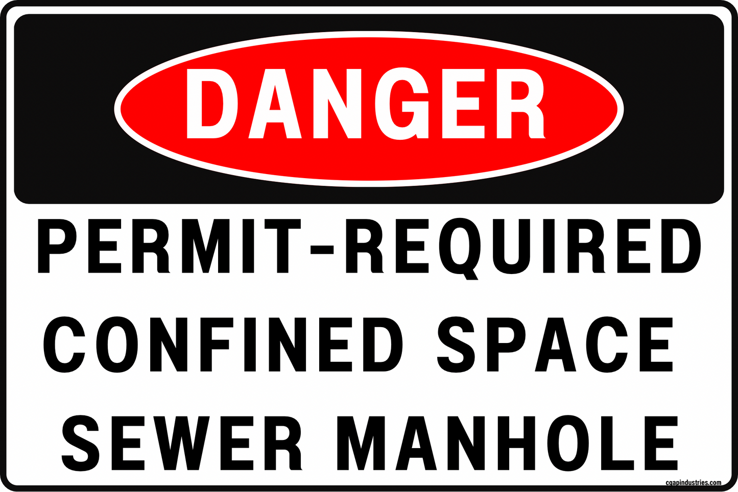 Permit-Required Confined Space Sewer Manhole Danger Sign – Confined Space Identification & Restricted Area Warning – 8x12 Rust-Resistant Aluminum, UV-Resistant, Pre-Drilled – by CGAP Safety