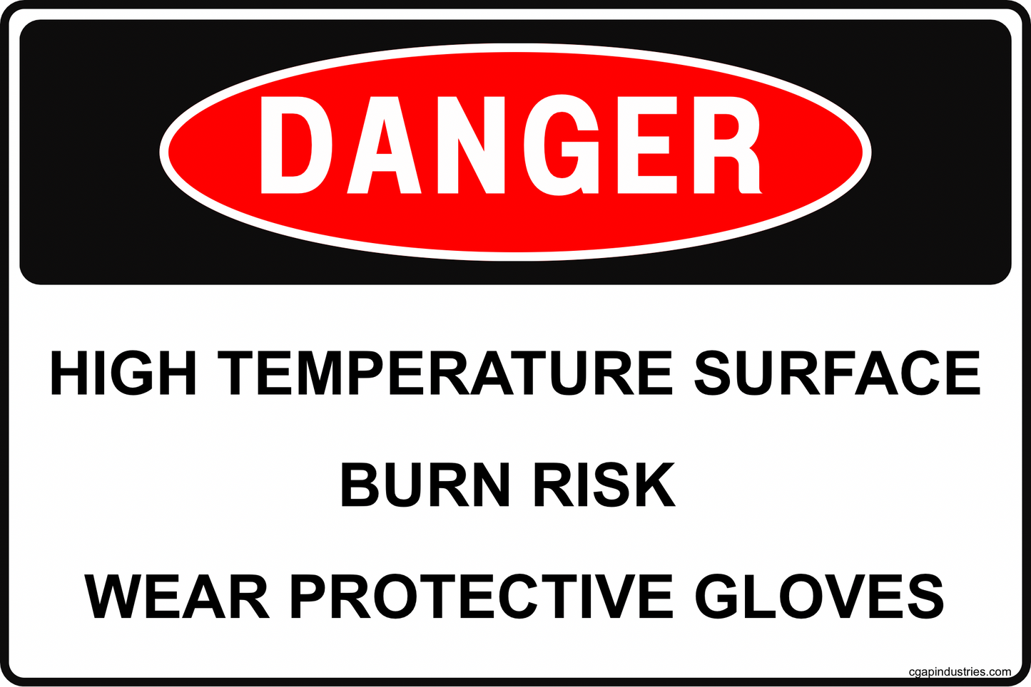 Danger High Temperature Surface Burn Risk Sign – Wear Protective Gloves, 8x12 Rust-Resistant Aluminum Machine and Equipment Safety Sign by CGAP Safety