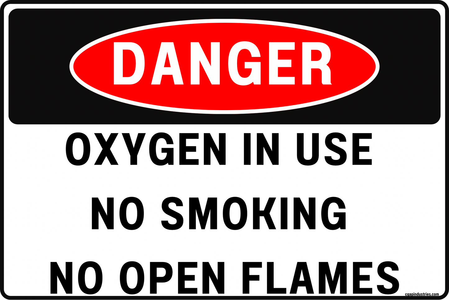 Danger Oxygen In Use Sign – No Smoking No Open Flames – Fire Hazard Warning – 8x12 Rust-Resistant Aluminum Safety Sign by CGAP Safety