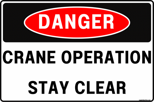 Danger Crane Operation Sign – Stay Clear Warning, Keep Out Safety Notice – 8x12 Rust-Resistant Aluminum, UV-Resistant, Pre-Drilled, Rounded Corners – by CGAP Safety