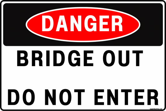 Danger Bridge Out Sign – Do Not Enter Road Closure Warning – 8x12 Rust-Resistant Aluminum, UV-Resistant, Pre-Drilled, Rounded Corners – by CGAP Safety