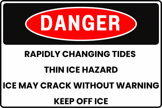Danger Rapidly Changing Tides Thin Ice Hazard Sign – Ice May Crack Without Warning, Keep Off Ice – 8x12 Rust-Resistant Aluminum, UV-Resistant, Pre-Drilled by CGAP Safety