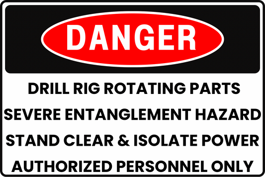 DRILL RIG ROTATING PARTS SEVERE ENTANGLEMENT HAZARD 8x12 Rust-Resistant Aluminum with UV-Resistant Graphics by CGAP Safety