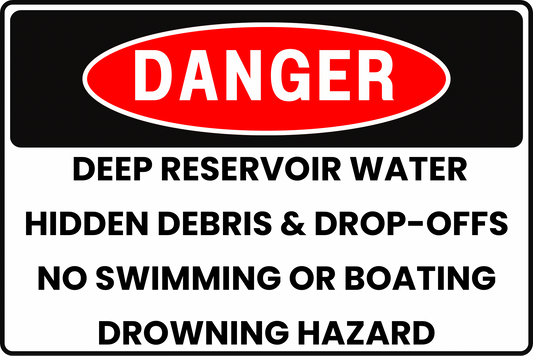DANGER DEEP RESERVOIR WATER HIDDEN DEBRIS & DROP-OFFS NO SWIMMING OR BOATING DROWNING HAZARD SAFETY SIGN, 8X12 RUST-RESISTANT ALUMINUM WITH UV-RESISTANT GRAPHICS BY CGAP SAFETY