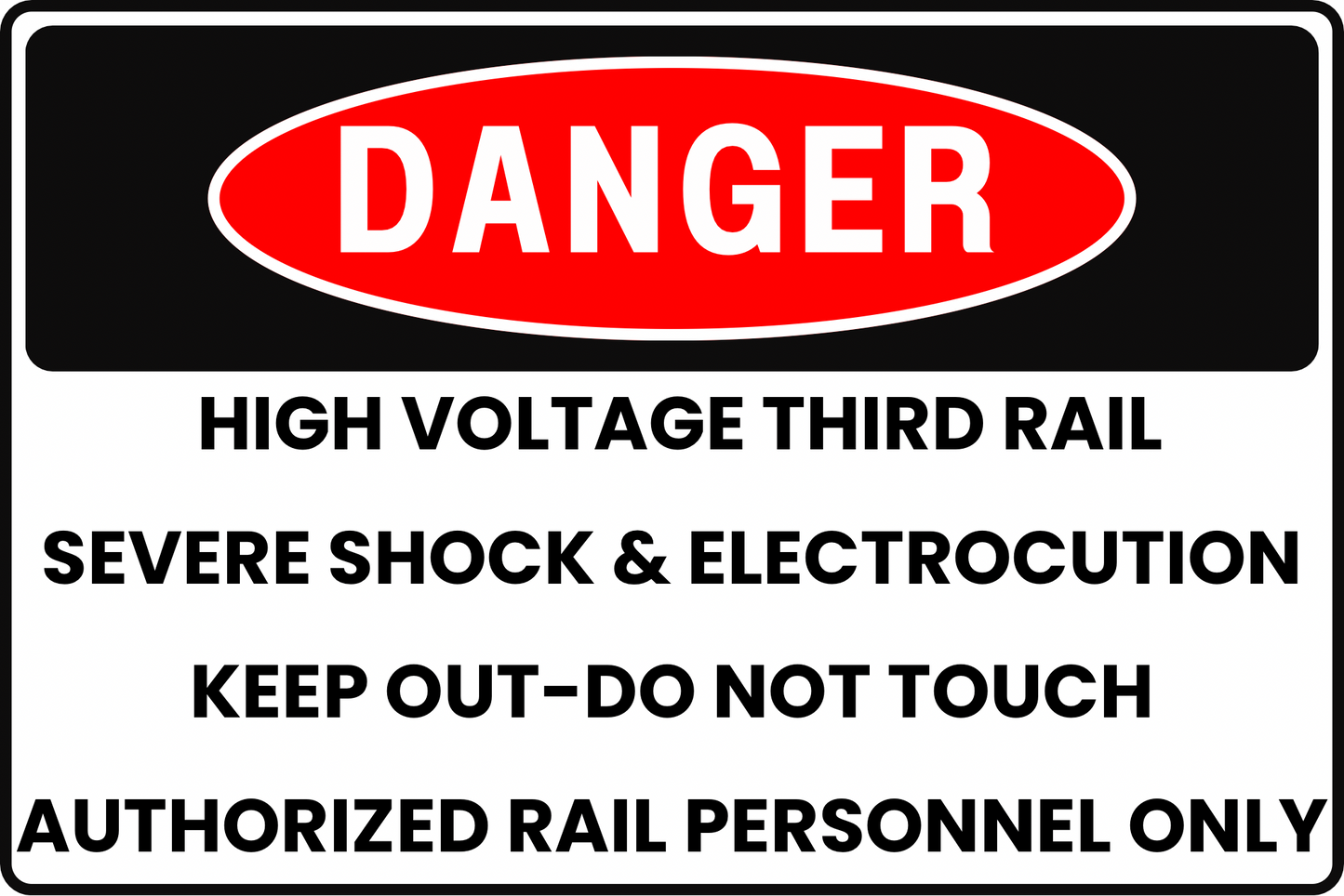 DANGER HIGH VOLTAGE THIRD RAIL ELECTROCUTION HAZARD SAFETY SIGN FOR RAILWAY SUBSTATIONS & TRACKS, 8X12 RUST-RESISTANT ALUMINUM WITH UV-RESISTANT GRAPHICS BY CGAP SAFETY
