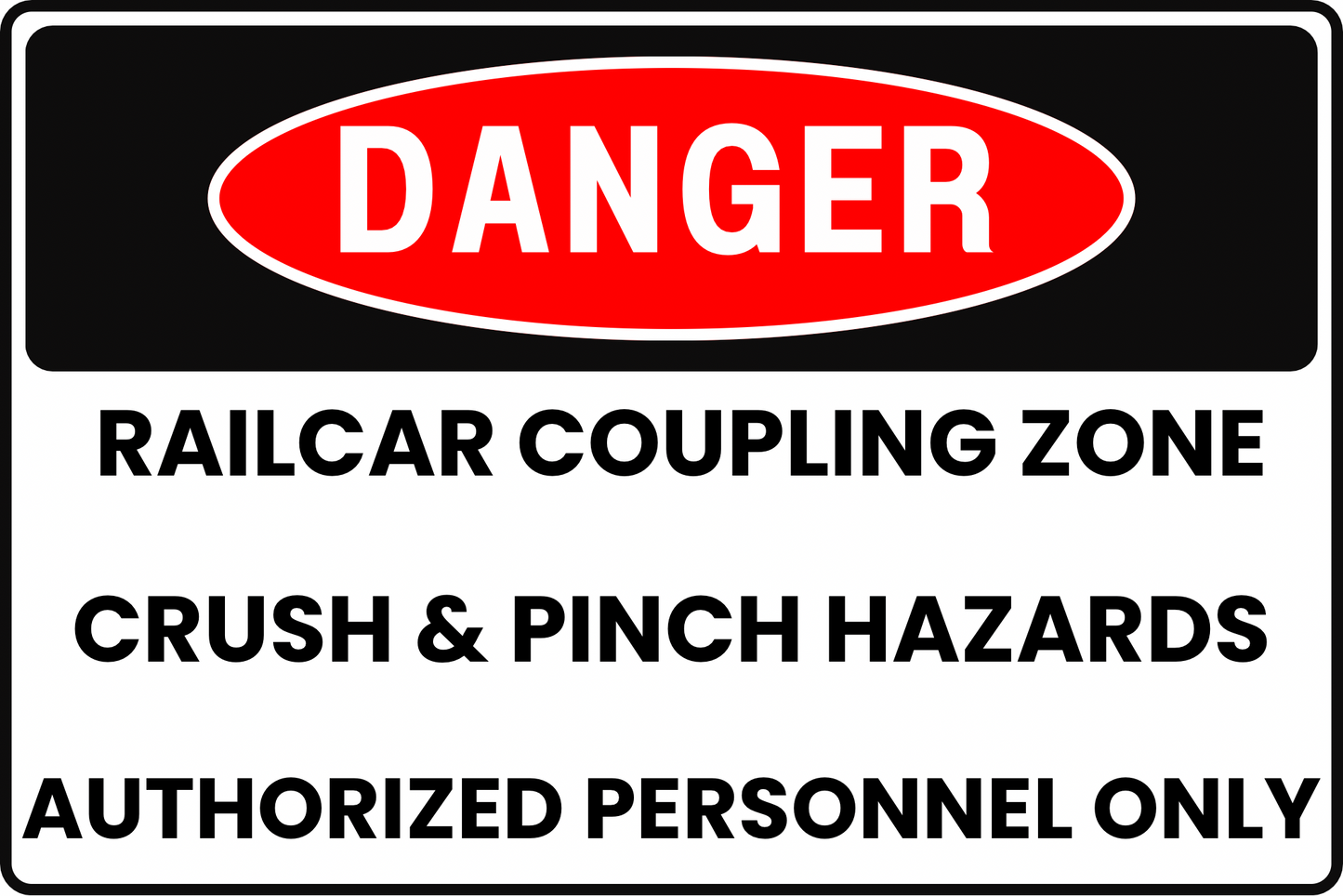 RAILCAR COUPLING ZONE DANGER SAFETY SIGN FOR CRUSH & PINCH HAZARDS, 8X12 RUST-RESISTANT ALUMINUM WITH UV-RESISTANT GRAPHICS BY CGAP SAFETY