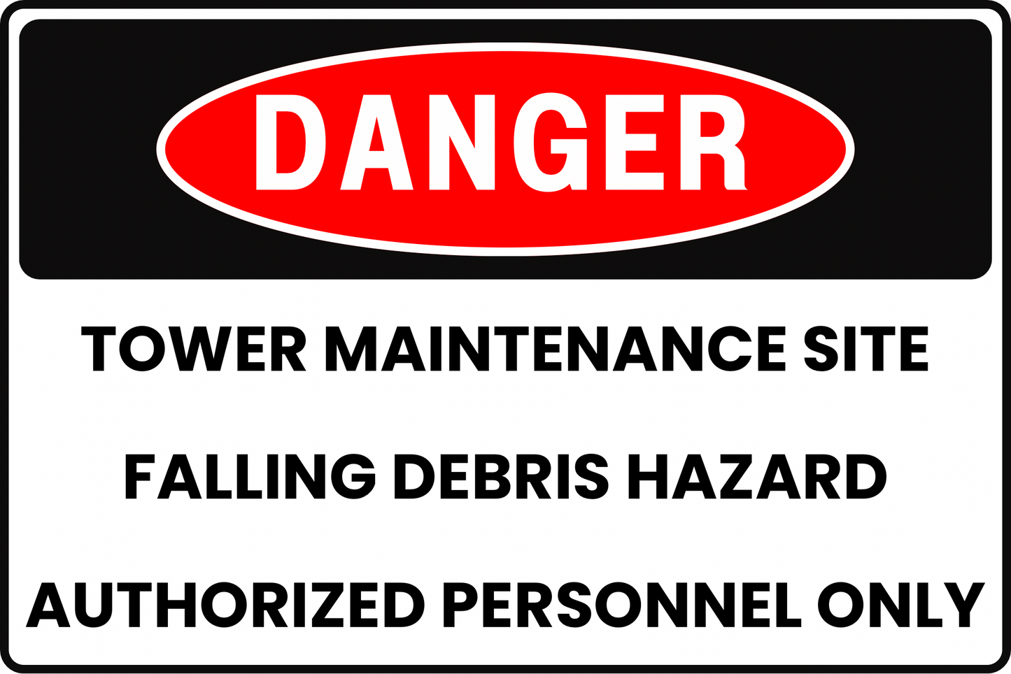 DANGER WATER TOWER MAINTENANCE SITE FALLING DEBRIS AND CRUSH RISK SAFETY SIGN, 8X12 RUST-RESISTANT ALUMINUM WITH UV-RESISTANT BY CGAP SAFETY