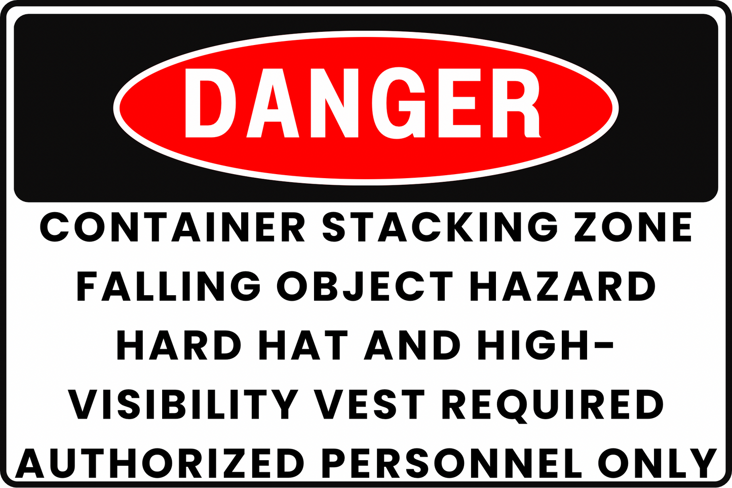 CONTAINER STACKING ZONE FALLING OBJECTS AND DEBRIS DANGER SAFETY SIGN, 8X12 RUST-RESISTANT ALUMINUM WITH UV-RESISTANT GRAPHICS BY CGAP SAFETY