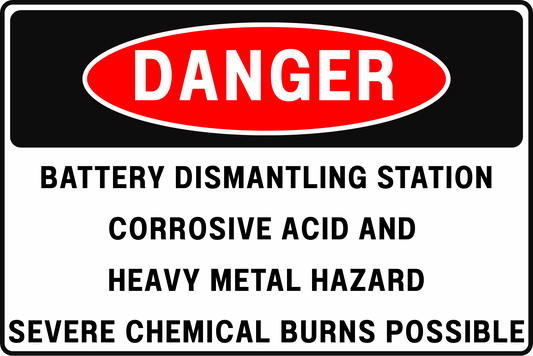 DANGER BATTERY DISMANTLING STATION CORROSIVE ACIDS & HEAVY METALS EXPOSURE SAFETY SIGN, 8X12 RUST-RESISTANT ALUMINUM WITH UV-RESISTANT BY CGAP SAFETY