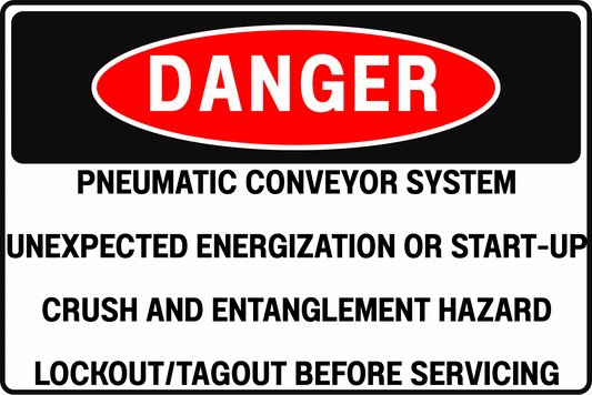 Pneumatic Conveyor System Danger Sign – Unexpected Energization or Start-Up, Crush and Entanglement Hazard, Lockout/Tagout Before Servicing – 8x12 Rust-Resistant Aluminum Sign by CGAP Safety