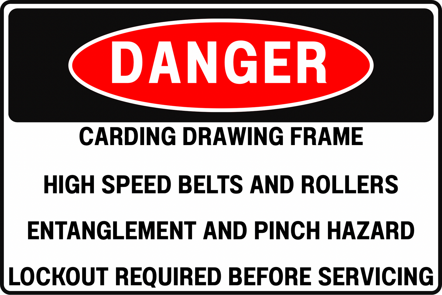 TEXTILE DRAW FRAMES DANGER SIGN – LOTO COMPLIANCE – FOR TEXTILE MANUFACTURING – 8X12 UV-RESISTANT, RUST-RESISTANT ALUMINUM – PROFESSIONAL FACILITY GRADE – BY CGAP SAFETY