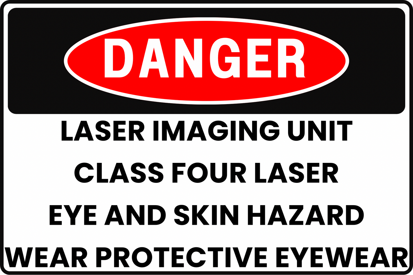 LASER IMAGING DANGER SIGN – CLASS FOUR LASER – FOR MEDICAL AND INDUSTRIAL APPLICATIONS – 8X12 UV-RESISTANT, RUST-RESISTANT ALUMINUM – PROFESSIONAL FACILITY GRADE – BY CGAP SAFETY