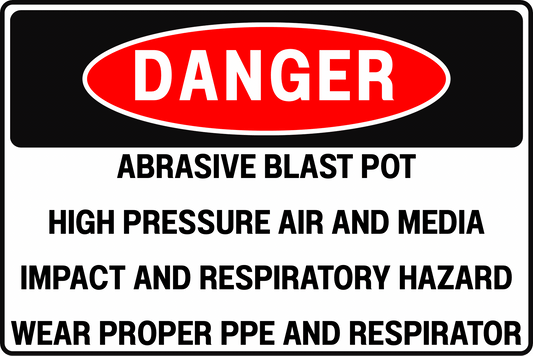 ABRASIVE BLAST POT DANGER SIGN – HIGH PRESSURE HAZARD – FOR INDUSTRIAL BLASTING AREAS – 8X12 UV - RESISTANT, RUST - RESISTANT ALUMINUM – PROFESSIONAL FACILITY GRADE – BY CGAP SAFETY - CGAP Industries