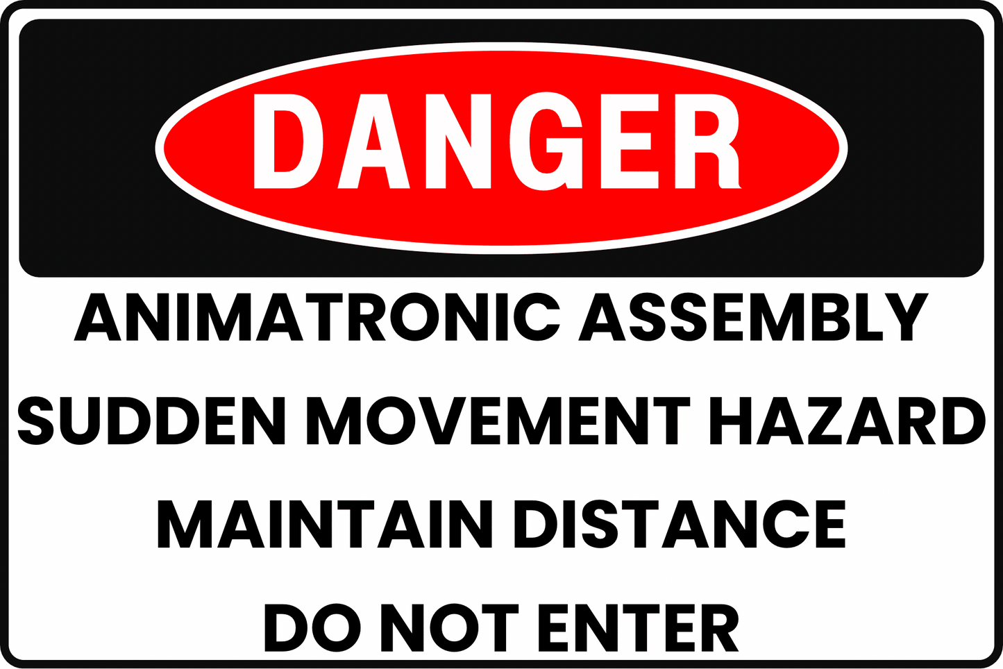 ANIMATRONIC ROBOT ASSEMBLY SUDDEN MOVEMENT HAZARD DANGER SIGN FOR THEME PARK BACKSTAGE AREAS, 8X12 RUST - RESISTANT ALUMINUM WITH UV - RESISTANT GRAPHICS BY CGAP SAFETY - CGAP Industries
