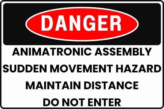 ANIMATRONIC ROBOT ASSEMBLY SUDDEN MOVEMENT HAZARD DANGER SIGN FOR THEME PARK BACKSTAGE AREAS, 8X12 RUST - RESISTANT ALUMINUM WITH UV - RESISTANT GRAPHICS BY CGAP SAFETY - CGAP Industries
