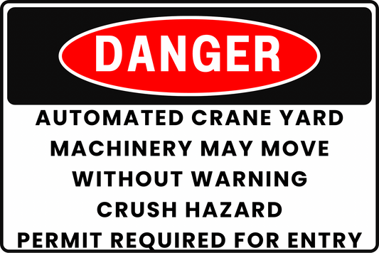 AUTOMATED CRANE YARD UNPREDICTABLE MACHINERY MOVEMENT DANGER SAFETY SIGN, 8X12 RUST - RESISTANT ALUMINUM WITH UV - RESISTANT BY CGAP SAFETY - CGAP Industries