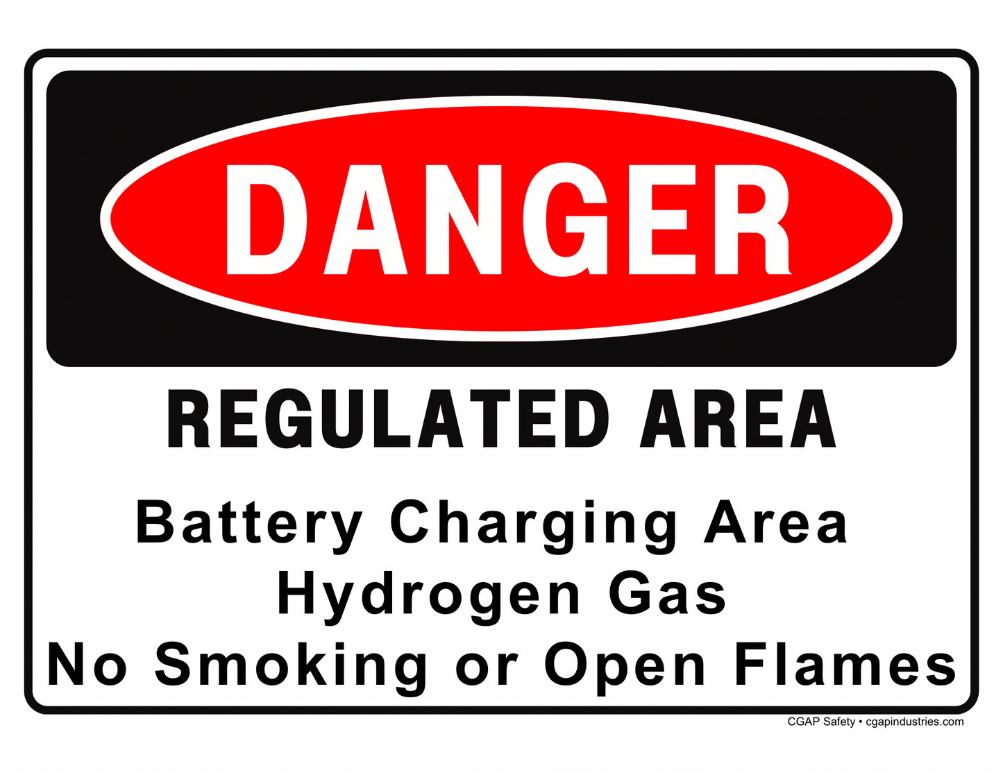 Battery Charging Area Danger Sign – Hydrogen Gas, No Smoking or Open Flames – 8x12 Aluminum, OSHA/NFPA Compliant – CGAP Safety - CGAP Industries