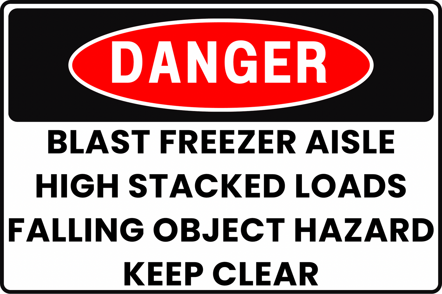 BLAST FREEZER AISLE DANGER SIGN – FALLING OBJECTS HAZARD – FOR COLD STORAGE FACILITIES – 8X12 UV - RESISTANT, RUST - RESISTANT ALUMINUM – PROFESSIONAL FACILITY GRADE – BY CGAP SAFETY - CGAP Industries