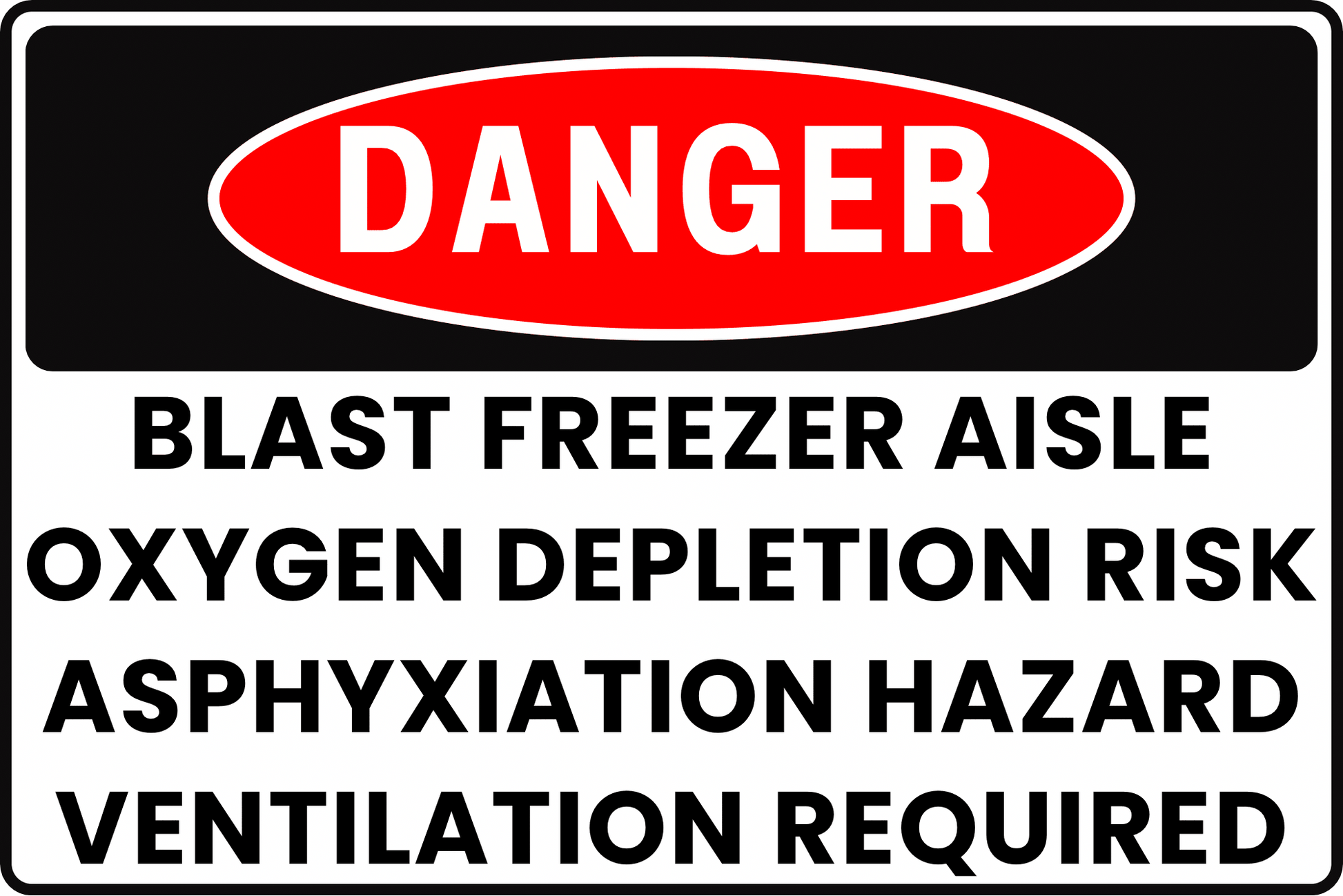 BLAST FREEZER AISLE DANGER SIGN – OXYGEN DEPLETION HAZARD – FOR COLD STORAGE FACILITIES – 8X12 UV - RESISTANT, RUST - RESISTANT ALUMINUM – PROFESSIONAL FACILITY GRADE – BY CGAP SAFETY - CGAP Industries