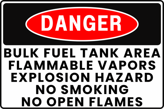 BULK FUEL TANK AREA FLAMMABLE VAPORS DANGER SAFETY SIGN, 8X12 RUST - RESISTANT ALUMINUM WITH UV - RESISTANT GRAPHICS BY CGAP SAFETY - CGAP Industries