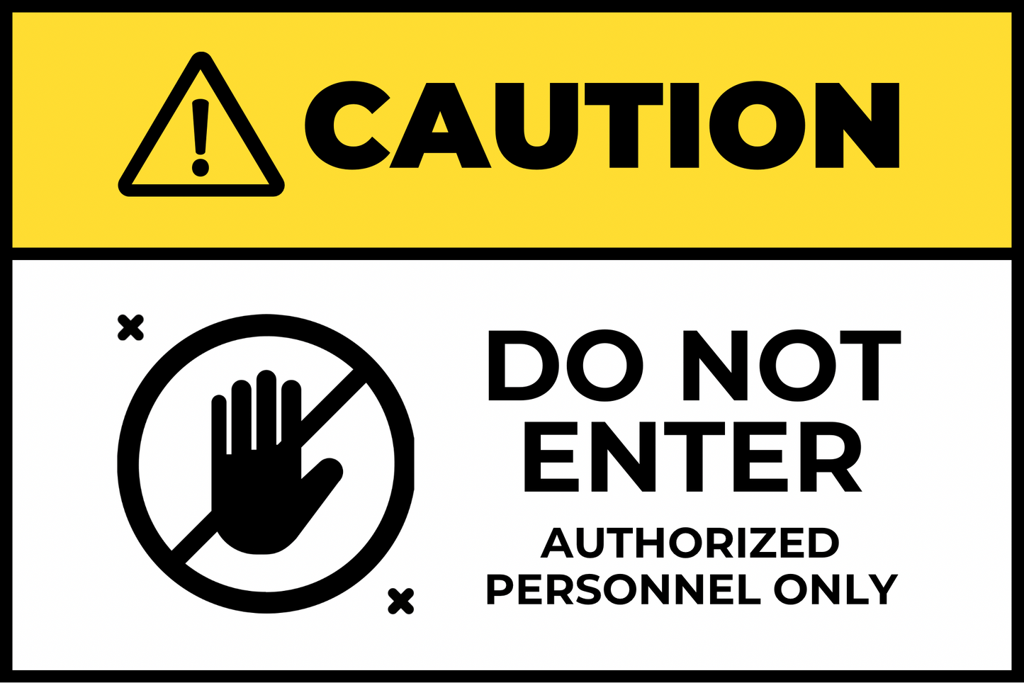 Caution Do Not Enter Authorized Personnel Only Sign – Pictogram Safety Sign – 8x12 Aluminum Metal – OSHA Style Yellow/Black – Restricted Area Workplace Door Entry Warning – CGAP Safety - CGAP Industries