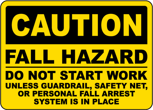 CAUTION: FALL HAZARD — DO NOT START WORK” Safety Sign (Yellow/Black – 8.5″×11″ Vinyl or Aluminum) - CGAP Industries