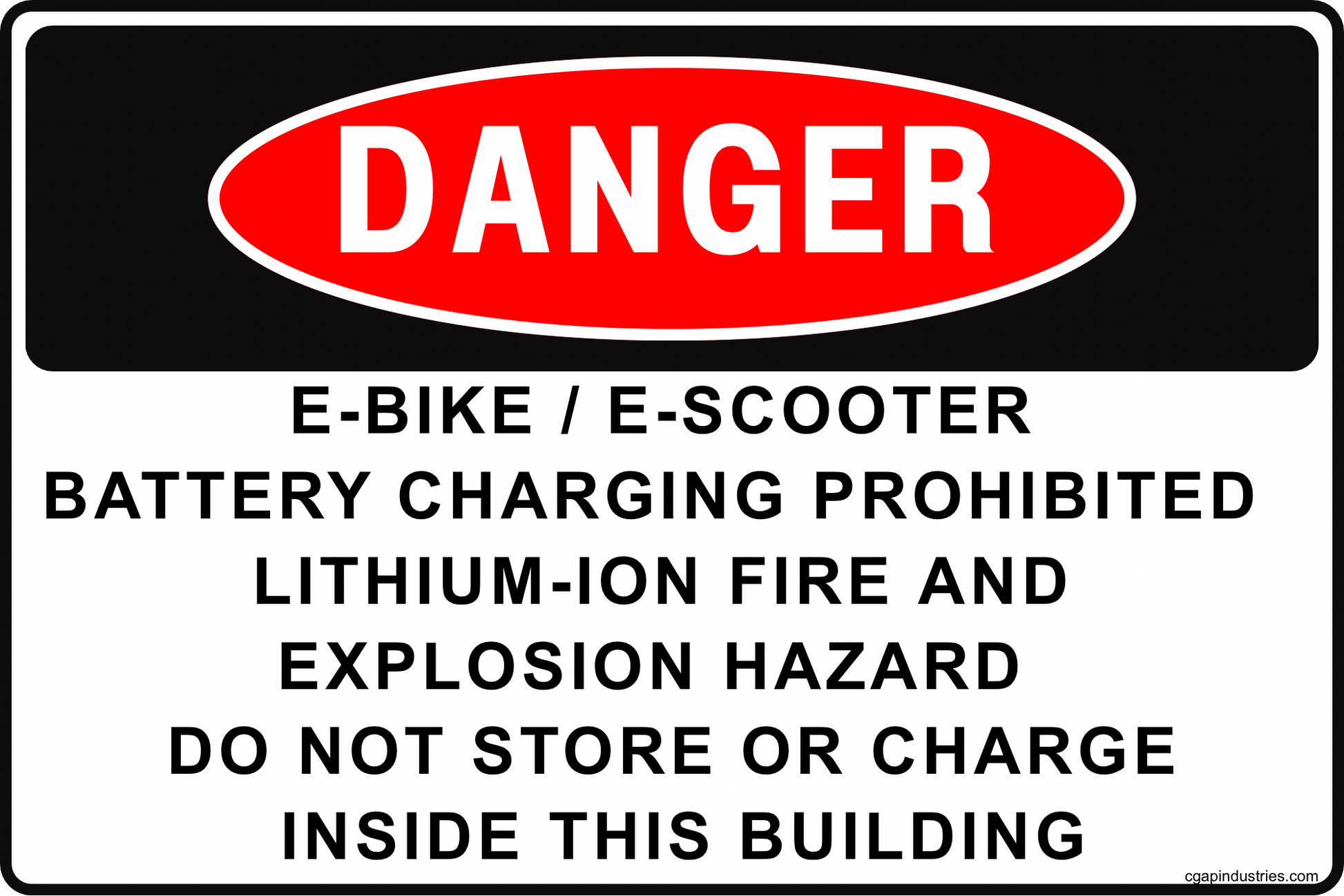 CGAP Safety DANGER – E - Bike / E - Scooter Battery Charging Prohibited Sign, 8x12 in Rust - Proof Aluminum, Lithium - Ion Fire Hazard Safety Sign for Apartments & Garages - CGAP Industries