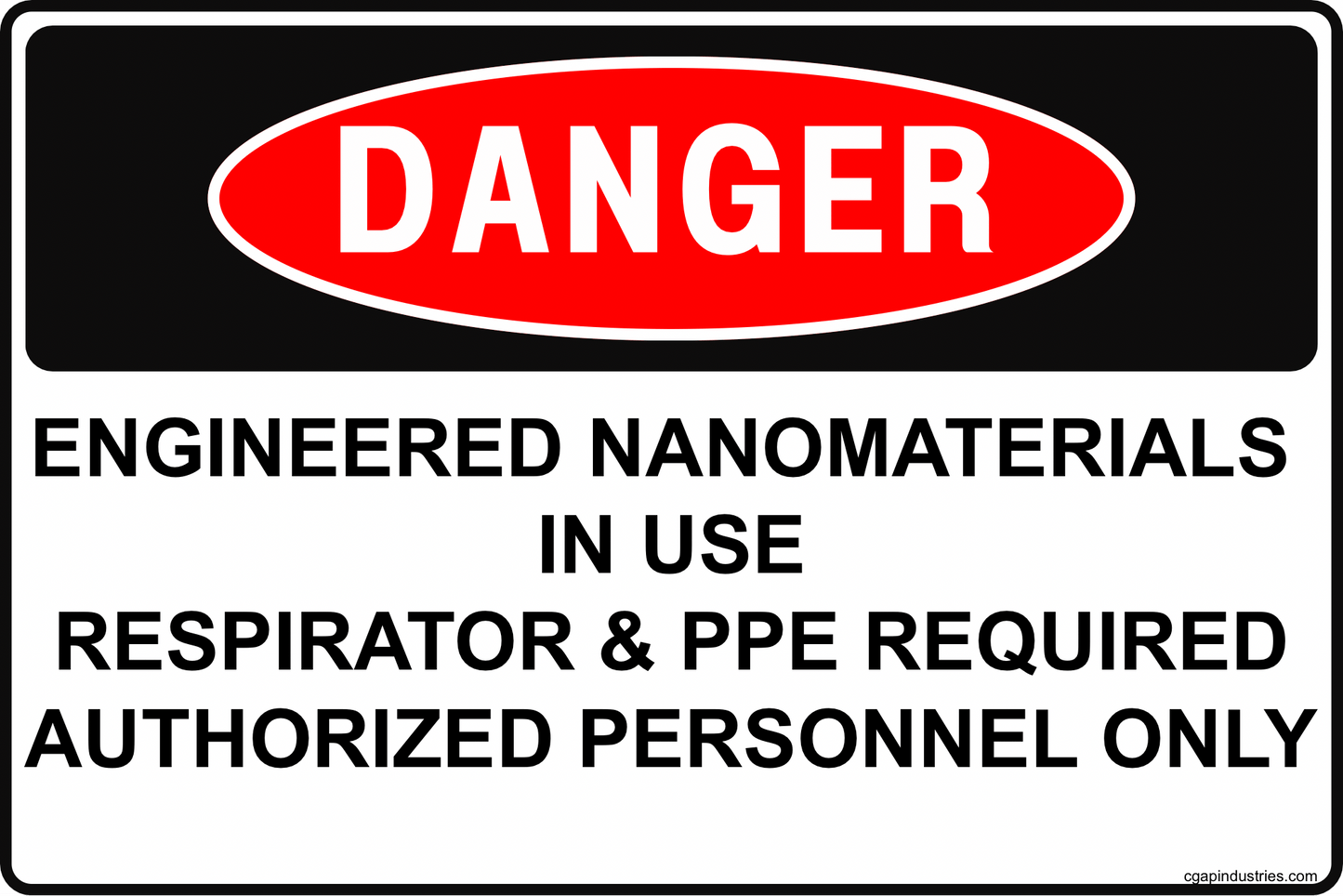 CGAP Safety DANGER – Engineered Nanomaterials Sign, 8x12 Aluminum, Respiratory Exposure Hazard Sign for Labs & Manufacturing - CGAP Industries