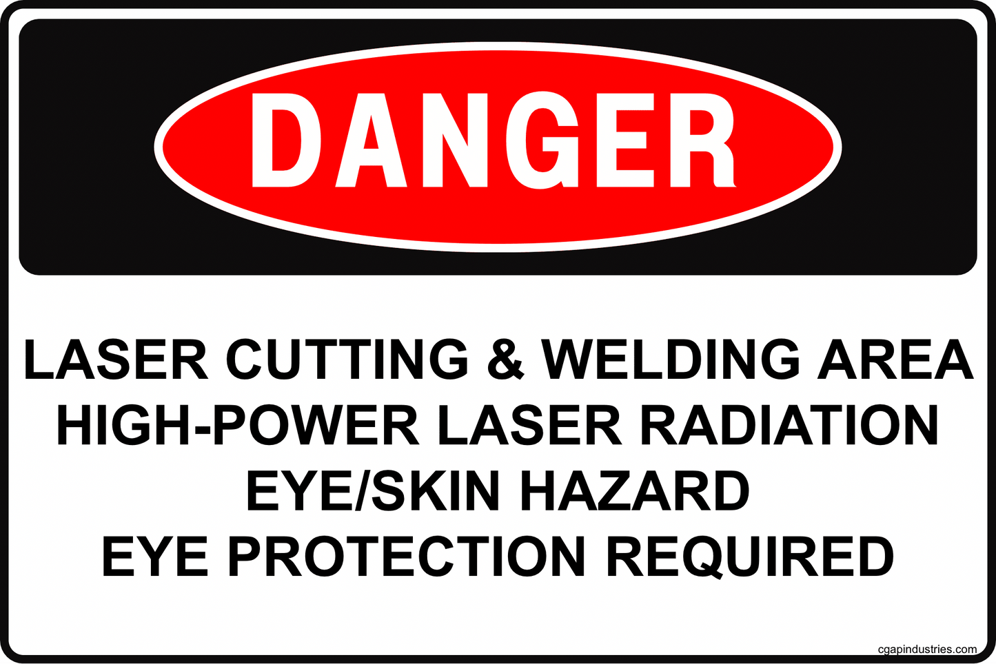 CGAP Safety DANGER – Laser Cutting & Welding Area Sign, 8x12 Aluminum, High - Power Laser Eye & Skin Hazard Sign for Fabrication Shops - CGAP Industries