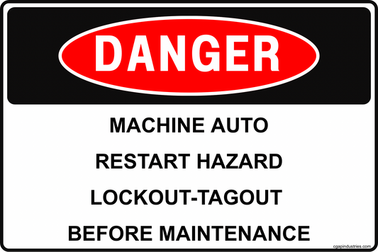 CGAP Safety DANGER – Machine Auto - Restart Hazard Sign, 8x12 Aluminum, Lockout/Tagout Safety Sign for Industrial Equipment - CGAP Industries