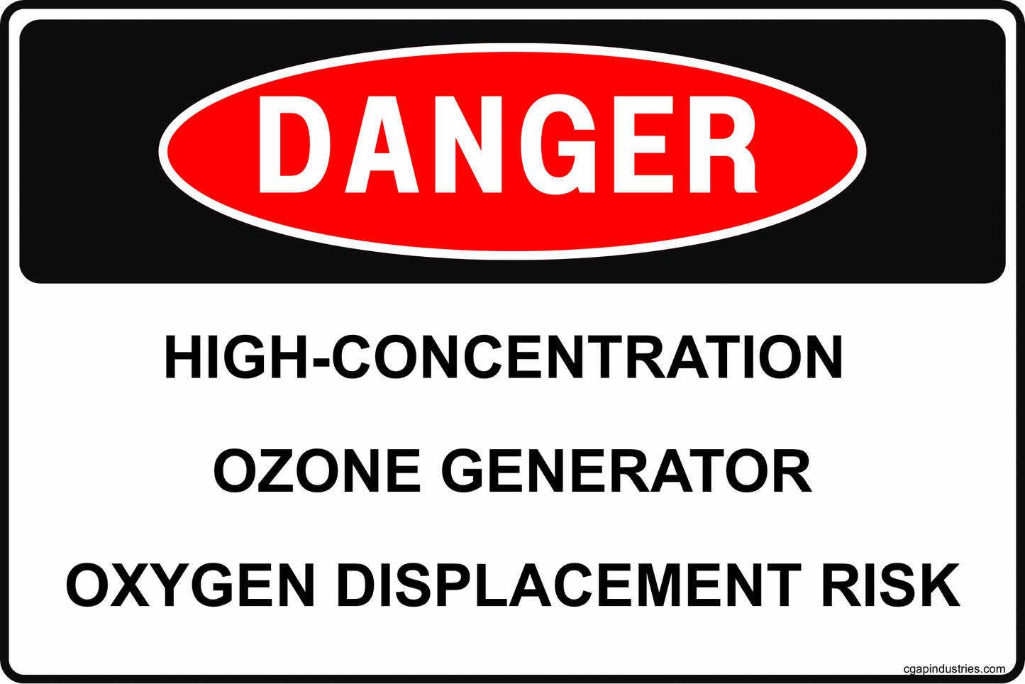 CGAP Safety DANGER – Ozone Generator Area Sign, 8x12 Aluminum, Toxic Gas & Oxygen Displacement Hazard Sign - CGAP Industries