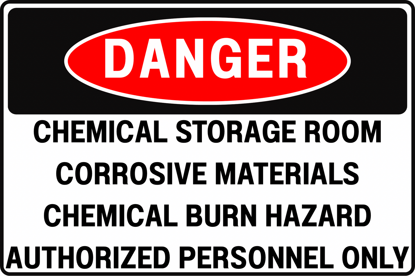 CHEMICAL DANGER SIGN – CORROSIVE BURN HAZARD – FOR OPERATIONS AND MAINTENANCE HUBS – 8X12 UV - RESISTANT, RUST - RESISTANT ALUMINUM – PROFESSIONAL FACILITY GRADE – BY CGAP SAFETY - CGAP Industries