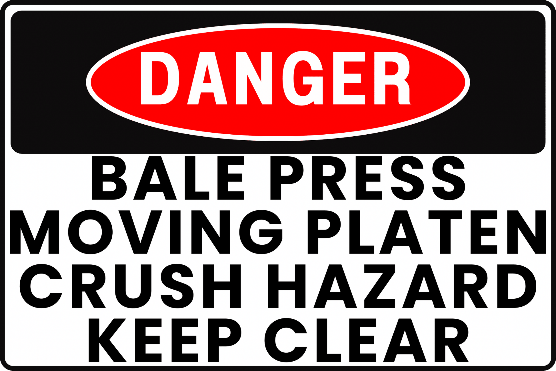 CRUSH INJURY DANGER SIGN – HYDRAULIC FORCE – FOR BALING OPERATIONS – 8X12 UV - RESISTANT, RUST - RESISTANT ALUMINUM – PROFESSIONAL FACILITY GRADE – BY CGAP SAFETY - CGAP Industries