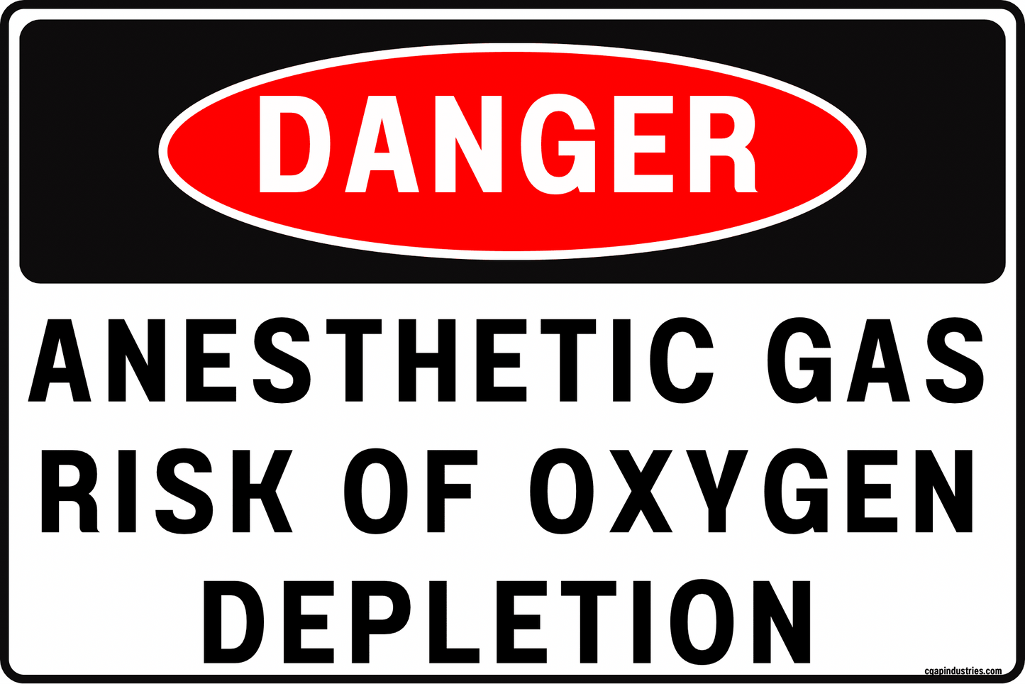 Danger Anesthetic Gas Sign – Risk of Oxygen Depletion, 8x12 Rust - Resistant Aluminum Asphyxiation Hazard Safety Sign for OR, Dental, Vet & Anesthesia Areas by CGAP Safety - CGAP Industries