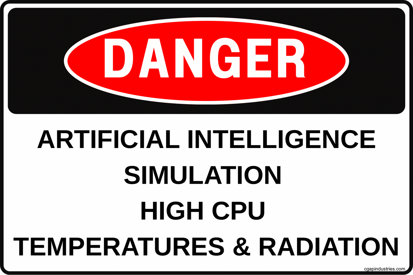 Danger Artificial Intelligence Simulation Sign – High CPU Temperatures & Radiation Warning | 8x12 Aluminum Safety Sign for AI Labs, Server Rooms, Data Centers, Research Facilities - CGAP Industries