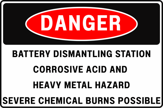 DANGER BATTERY DISMANTLING STATION CORROSIVE ACIDS & HEAVY METALS EXPOSURE SAFETY SIGN, 8X12 RUST - RESISTANT ALUMINUM WITH UV - RESISTANT BY CGAP SAFETY - CGAP Industries