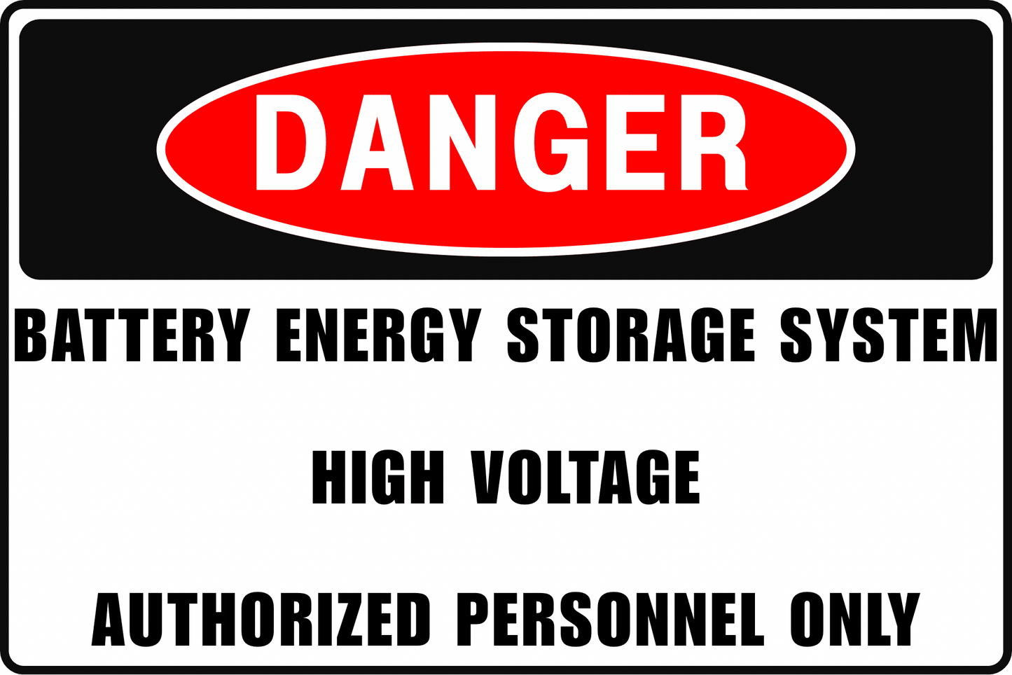 DANGER Battery Energy Storage System Sign – High Voltage Authorized Personnel Only – BESS Electrical Hazard Sign – Rust - Resistant Aluminum 12x8 by CGAP Safety - CGAP Industries