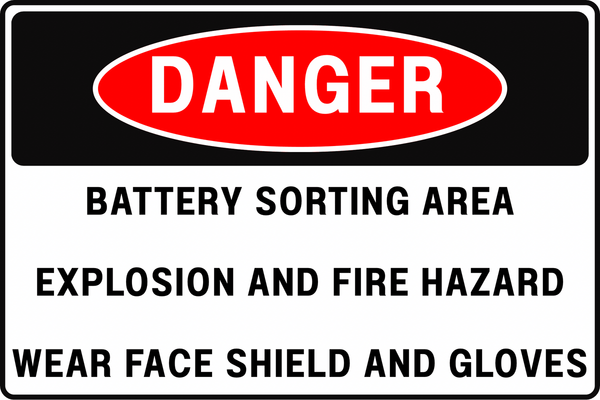 DANGER BATTERY SORTING ZONE EXPLOSION & FIRE HAZARD SAFETY SIGN, 8X12 ...