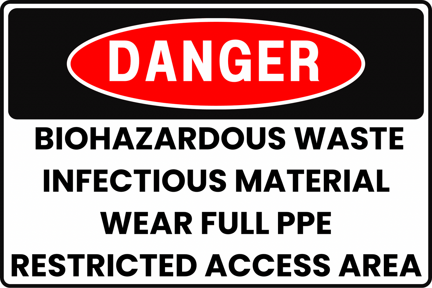 DANGER BIOHAZARDOUS WASTE INFECTIOUS MATERIAL AREA SAFETY SIGN FOR LABORATORIES & RESEARCH FACILITIES, 8X12 RUST - RESISTANT ALUMINUM WITH UV - RESISTANT GRAPHICS BY CGAP SAFETY - CGAP Industries